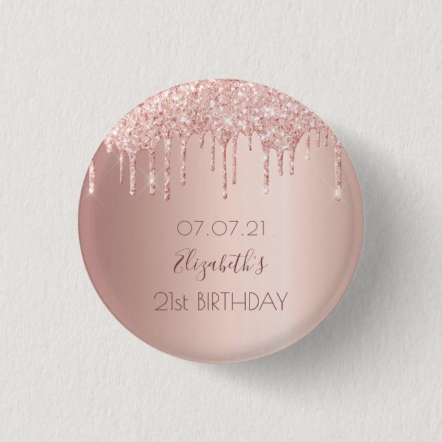 21st birthday rose gold drips name 1 inch round button (Front)