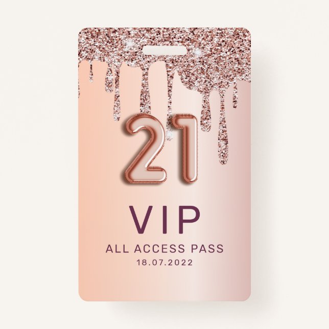21st Birthday Rose Gold Glitter Drips  Badge (Front)