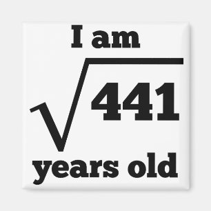 21st Birthday Square Root Magnet