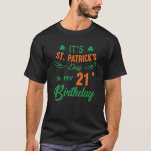 21St Birthday St Patricks Day Party Men Women 21 Y T-Shirt