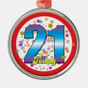 21st Birthday Today v2 Metal Ornament