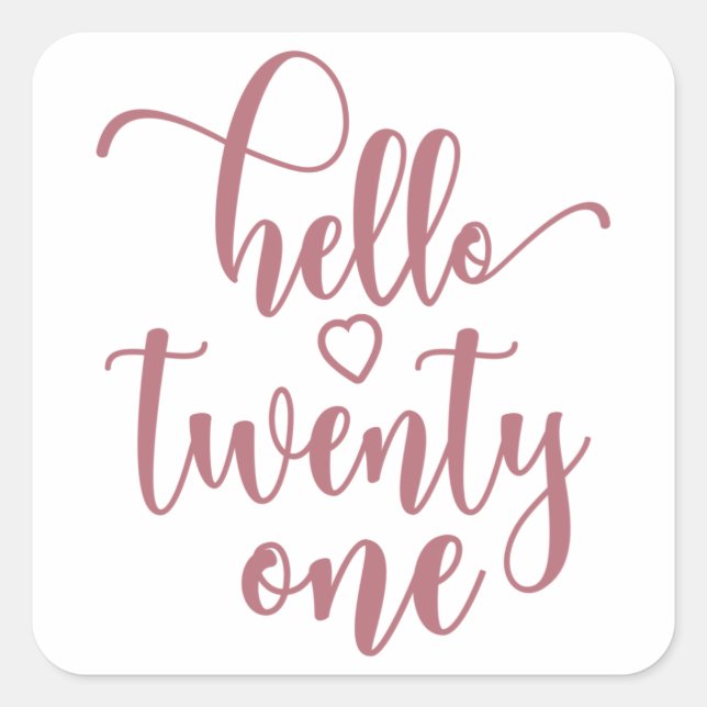 21st Birthday Women Hello 21 Cute 21 Years Old Square Sticker (Front)