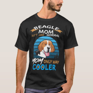 220 Beagle Mom Cooler T-Shirt