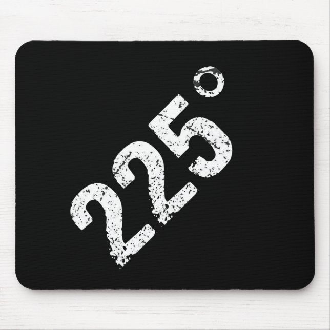 225 Degrees Funny Bbq Grilling Smoking Distressed  Mouse Pad (Front)