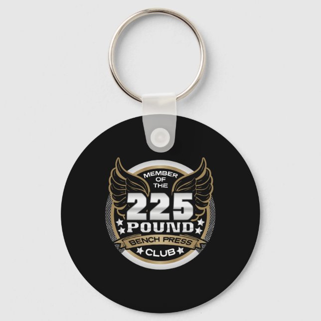 225 Pound Bench Press Club For Powerlifter Weightl Keychain (Front)
