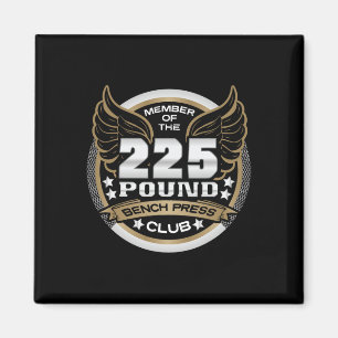 225 Pound Bench Press Club For Powerlifter Weightl Magnet