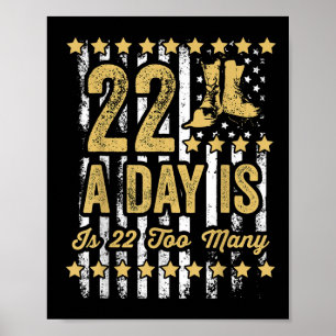 22 A Day Is 22 Too Many Army Veteran Suicide Aware Poster