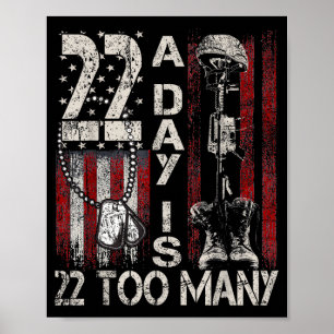 22 A Day Is 22 Too Many Veteran Lives Usa Flag  Poster