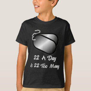 22 A Day Is 22 Too Many Veterans Suicide Awareness T-Shirt