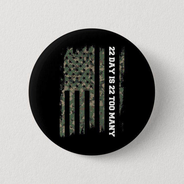 22 A Day Veteran Lives Matter Army Suicide Awarene 2 Inch Round Button (Front)
