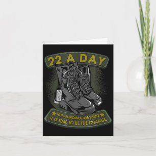 22 A Day Veteran Suicide Apparel It's Time To Be T Card
