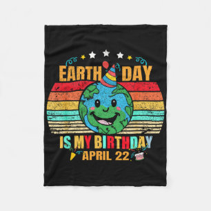 22 April Happy Earth Day It's My Birthday Funny Ea Fleece Blanket