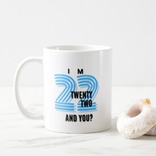22 & Counting Coffee Mug