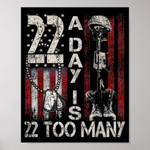 22 Day Is 22 Too Many Help Veterans Veteran Lives  Poster