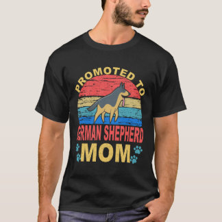 22 Promoted To German Shepherd Mom German Shepherd T-Shirt