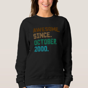 22 Year Old Awesome Since October 2000 22nd Birth Sweatshirt