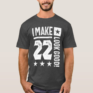 22 Year Old Gift   22nd Birthday Gift Ideas T-Shirt