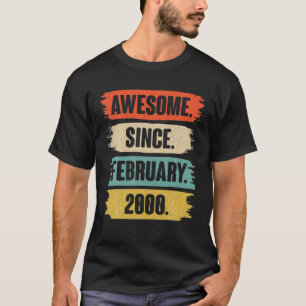 22 Year Old Gift - Awesome Since February 2000 22N T-Shirt