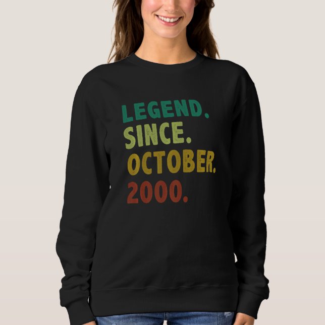 22 Year Old  Legend Since October 2000 22nd Birthd Sweatshirt (Front)
