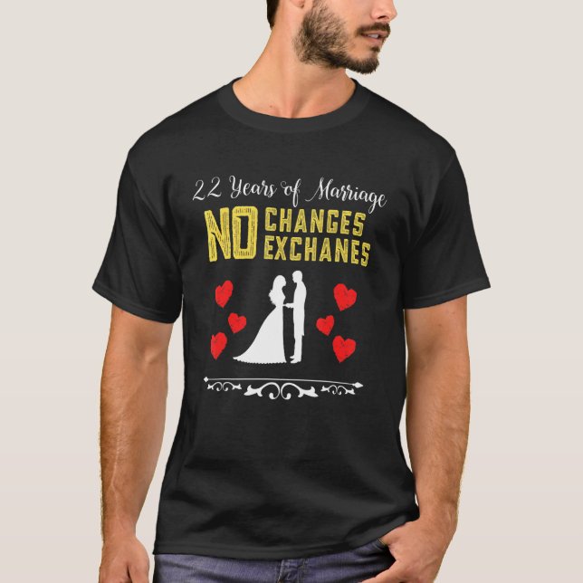 22 Years Of Marriage No Refunds Exchanges Couple A T-Shirt (Front)