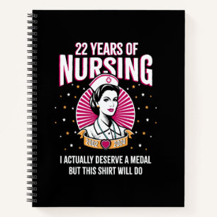 22 Years of Nursing Deserving a Medal Nurse Annive Notebook