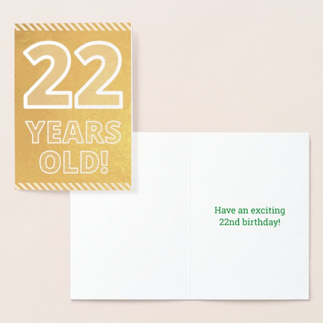 22nd Birthday: Bold "22 YEARS OLD!" Gold Foil Card (Display)