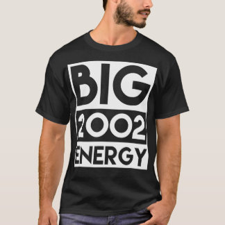 22nd Birthday Energy Born In 2002 Birthday 22 Yea T-Shirt
