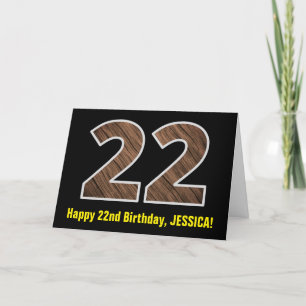 22nd Birthday: Name + Faux Wood Grain Pattern "22" Card