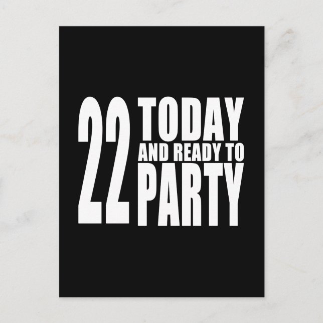 22nd Birthdays Parties : 22 Today & Ready to Party Invitation Postcard (Front)