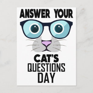 22nd January - Answer Your Cat's Questions Day Postcard