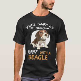 231 Feel Safe At Night Sleep With A Beagle T-Shirt