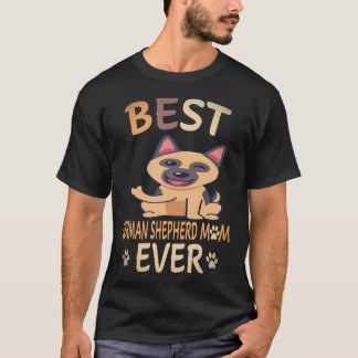 23 Best German Shepherd Mom Ever German Shepherd T-Shirt