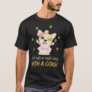 23 Feel Safe At Night Sleep With A Corgi T-Shirt