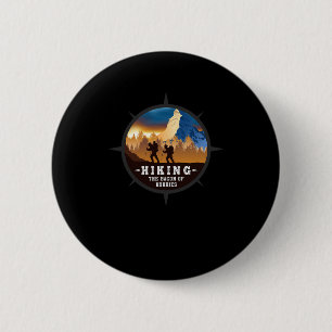 23.Hiking Hiking The Bacon Of Hobbies 2 Inch Round Button