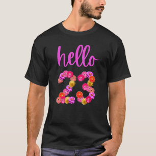 23 Year Old Birthday Flower Hello 23 Its My 23rd B T-Shirt
