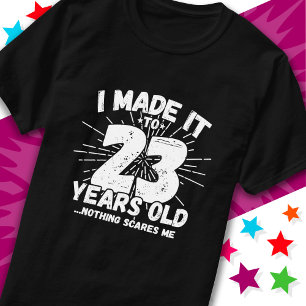 23 Year Old Sarcastic Meme Funny 23rd Birthday T-Shirt