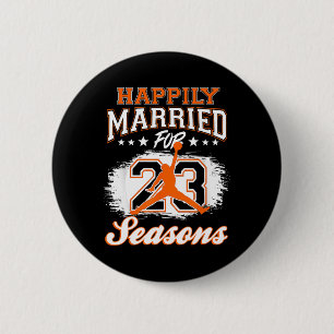 23 Years Wedding Anniversary Bysketbyll Married Co 2 Inch Round Button