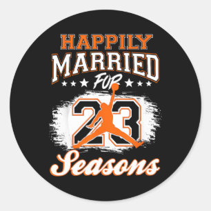 23 Years Wedding Anniversary Bysketbyll Married Co Classic Round Sticker