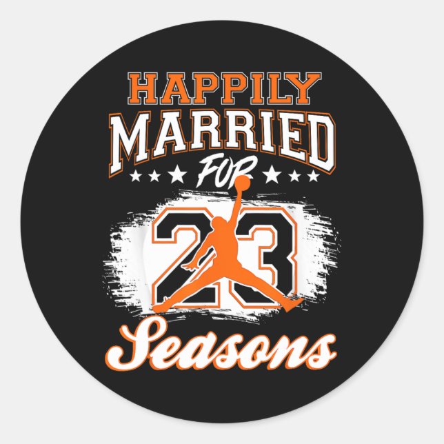 23 Years Wedding Anniversary Bysketbyll Married Co Classic Round Sticker (Front)