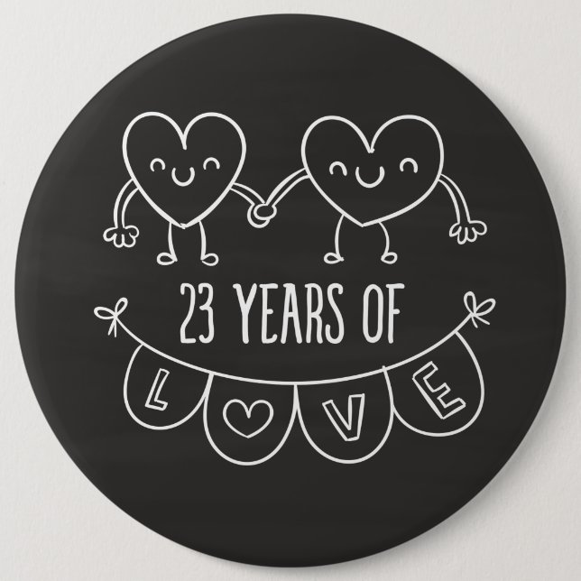 23rd Anniversary Gift Chalk Hearts 6 Inch Round Button (Front)