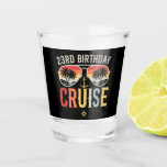23RD Birthday Cruise Family Matching Shot Glass<br><div class="desc">23RD Birthday Cruise Crew Vacation Group Family Matching Design Gift Shot Glass Classic Collection.</div>
