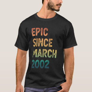 23rd Birthday Men Women Epic Since March 2002 T-Shirt