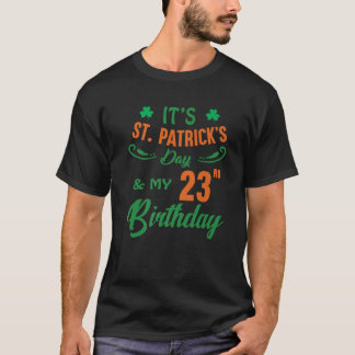 23Rd Birthday St Patrick's Day Party Men Women 23 T-Shirt