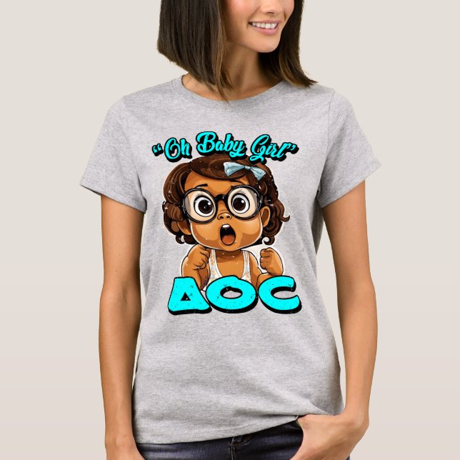 24079_”Oh Baby Girl” AOC T-Shirt (Front)