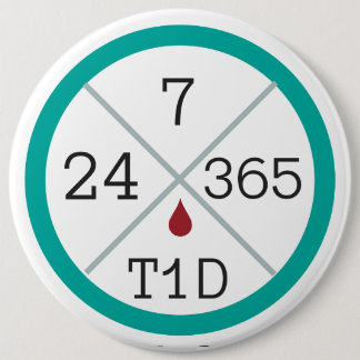 24/7/365 T1D Life Jumbo Button