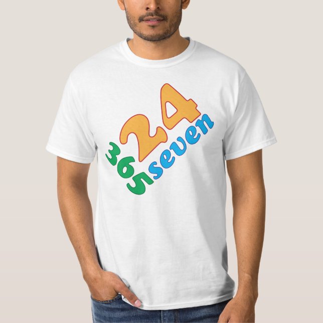 24-7-365 T-Shirt (Front)