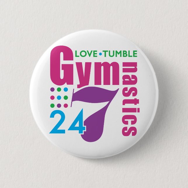 24/7 Gymnastics 2 Inch Round Button (Front)