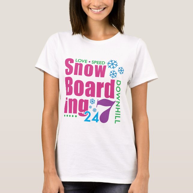 24/7 Snow Boarding T-Shirt (Front)