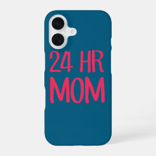 24 hr Mom iPhone 16 Case
