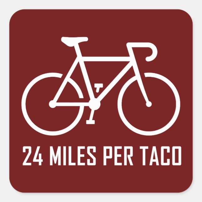24 Miles Per Taco Square Sticker (Front)